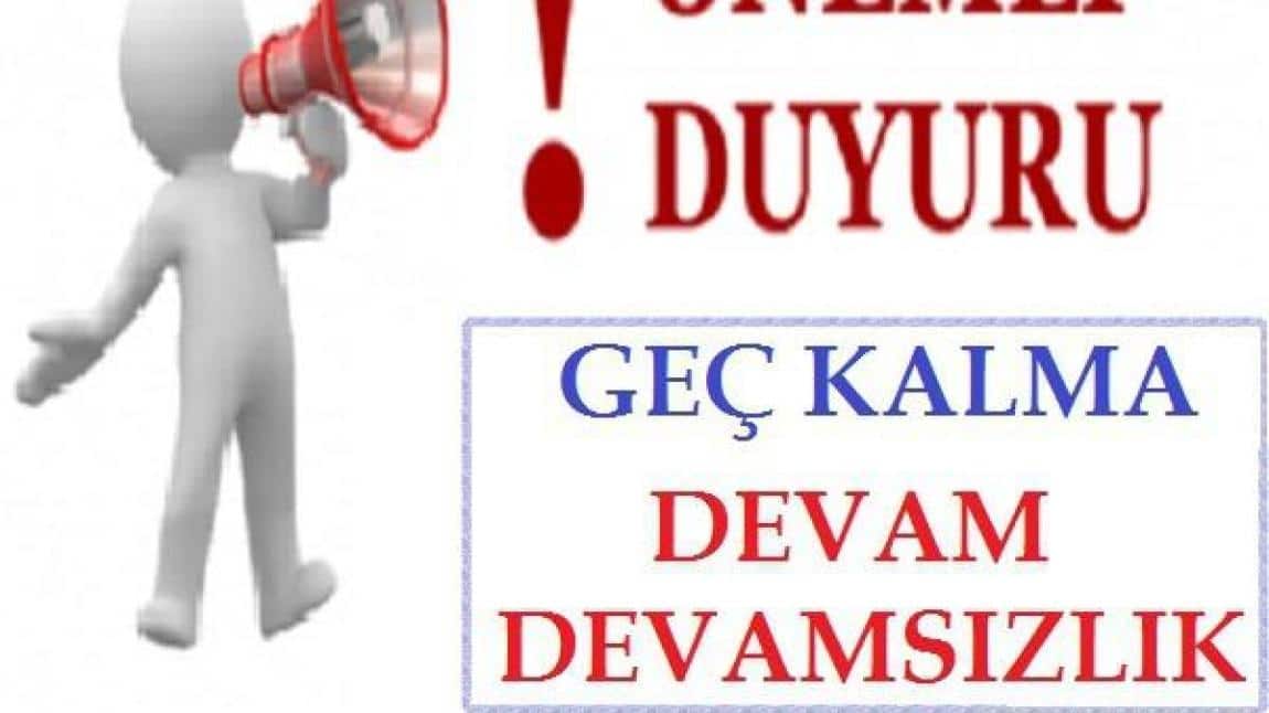 ÖĞRENCİ GEÇ KALMA, DEVAM DEVAMSIZLIK HÜKÜMLERİ